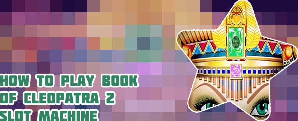 Cleopatra 2 slot machine