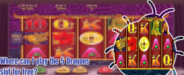 Five dragons slot