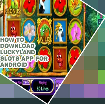 Luckyland slots download