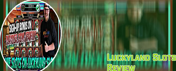 Luckyland slots review