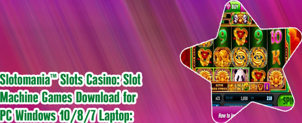 Slotomania download